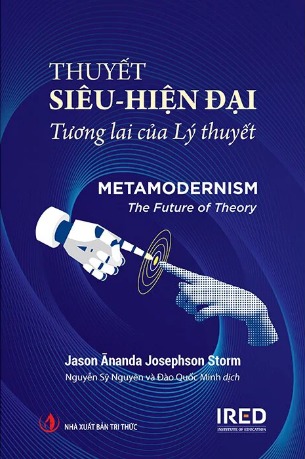 Thuyết Siêu - Hiện Đại (Bìa Cứng) Jason Ānanda Josephson Storm