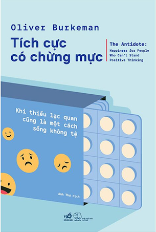 Tích Cực Có Chừng Mực - Oliver Burkeman