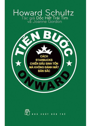 Tiến Bước - Howard Schultz, Joanne Gordon