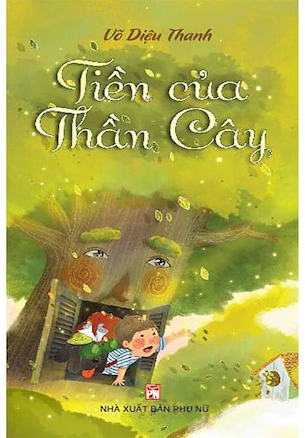 Tiền Của Thần Cây - Võ Diệu Thanh