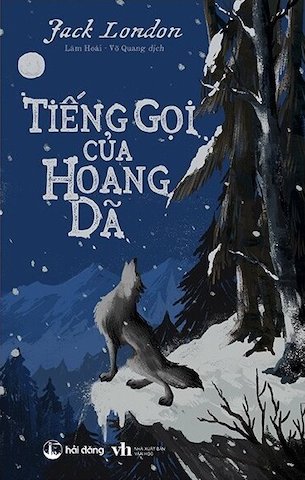 Tiếng Gọi Của Hoang Dã - Jack London