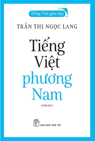 Sách Tiếng Việt Phương Nam - Trần Thị Ngọc Lang