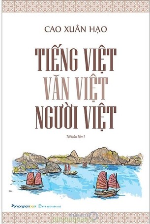 Tiếng Việt, Văn Việt, Người Việt Cao Xuân Hạo