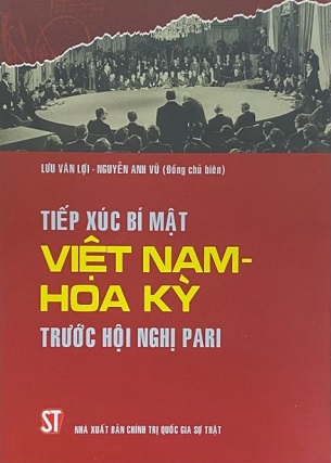 Sách Tiếp Xúc Bí Mật Việt Nam – Hoa Kỳ Trước Hội Nghị Pari - Nhiều Tác Giả