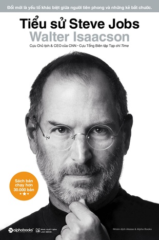 Sách Tiểu Sử Steve Jobs (Bìa Cứng) Walter Isaacson