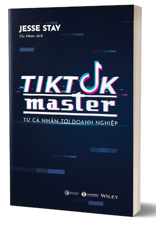 Tiktok Master - Từ Cá Nhân Đến Doanh Nghiệp - Jesse Stay