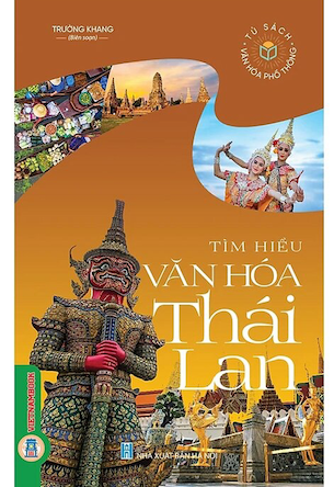 Tìm Hiểu Văn Hóa Thái Lan - Trường Khang