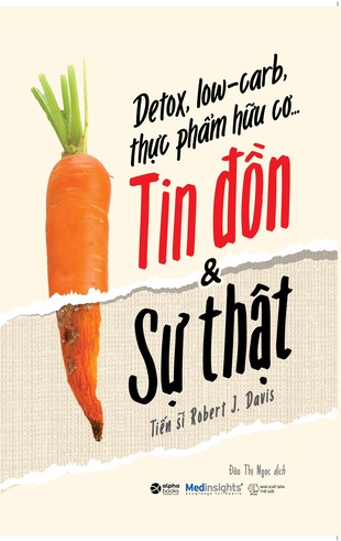 Detox, Low-Carb, Thực Phẩm Hữu Cơ…Tin Đồn & Sự Thật