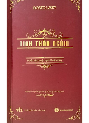 Tinh Thần Ngầm - Fyodor Mikhailovich Dostoevsky