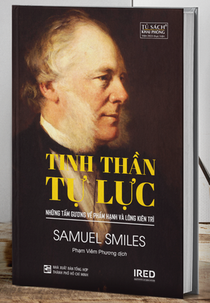 Tinh Thần Tự Lực - Những tấm gương về phẩm hạnh và lòng kiên trì (Samuel Smiles)