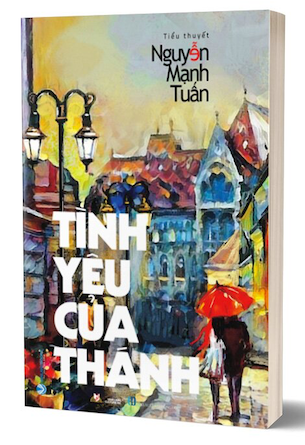 Tình Yêu Của Thánh - Nguyễn Mạnh Tuấn