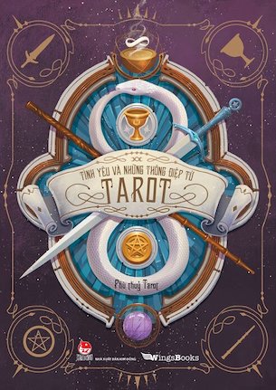 Tình Yêu và Những Thông Điệp Từ Tarot - Phù Thủy Tarot
