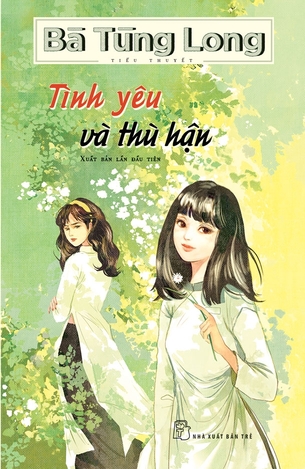 Sách Tình Yêu Và Thù Hận - Bà Tùng Long