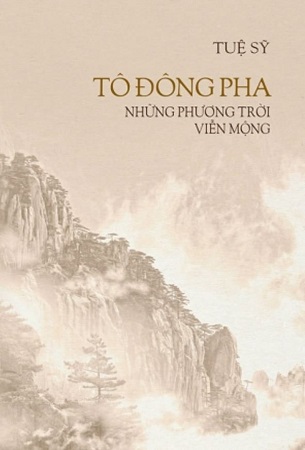 Tô Đông Pha - Những Phương Trời Viễn Mộng (Tái bản 2023) - Tuệ Sỹ