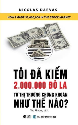 Tôi Đã Kiếm Được 2.000.000 Đô-La Từ Thị Trường Chứng Khoán Như Thế Nào?