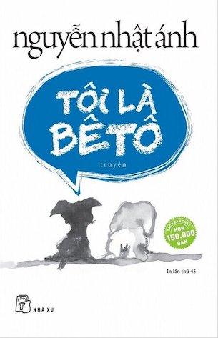Tôi Là Bêtô - Nguyễn Nhật Ánh