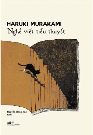Nghề Viết Tiểu Thuyết - Haruki Murakami