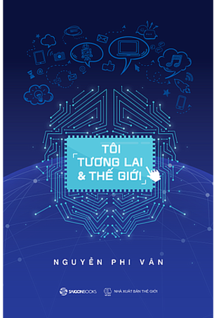 Combo Nguyễn Phi Vân: Mở Cửa Tương Lai; Tôi, tương lai và thế giới; NYM - Tôi của tương lai