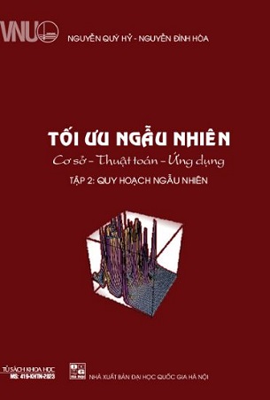 Sách Tối Ưu Ngẫu Nhiên - Cơ Sở, Thuật Toán, Ứng Dụng (Tập 2: Quy Hoạch Ngẫu Nhiên) - Nguyễn Qúy Hỷ