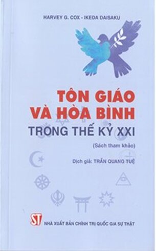 Tôn Giáo Và Hòa Bình Trong Thế Kỷ 21 Harvey G. Cox, Ikeda Daisaku