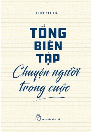 Tổng Biên Tập: Chuyện Người Trong Cuộc