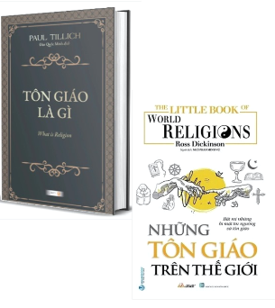 Combo (2 Cuốn Sách) Tôn Giáo Là Gì + Những Tôn Giáo Trên Thế Giới (Paul Tillich, Ross Dickinson)