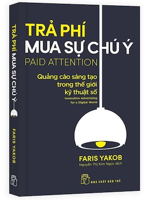 Trả Phí Mua Sự Chú Ý - Faris Yakob