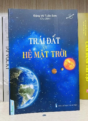 Trái Đất Và Hệ Mặt Trời (trong bộ 5 cuốn bức tranh vũ trụ) - Đặng Vũ Tuấn Sơn