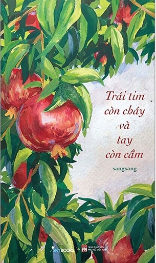 Trái Tim Còn Cháy Và Tay Còn Cầm - SangSang