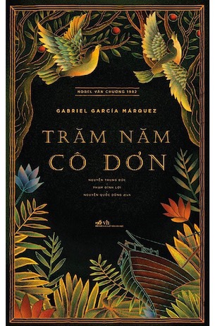 Trăm Năm Cô Đơn - Gabriel Garcia Marquez