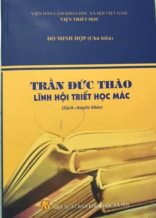 Trần Đức Thảo Lĩnh Hội Triết Học Mác Đỗ Minh Hợp