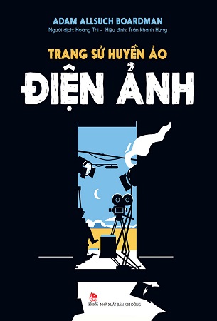 Sách Trang Sử Huyền Ảo - Điện Ảnh - Adam Allsuch Boardman