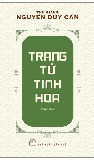 Trang Tử Tinh Hoa - Thu Giang Nguyễn Duy Cần