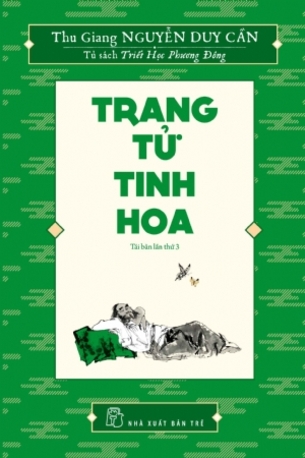 Trang Tử Tinh Hoa - Thu Giang Nguyễn Duy Cần