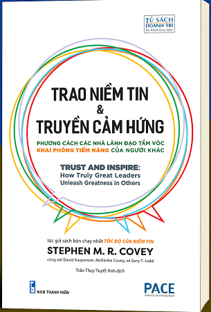 Sách Trao Niềm Tin Và Truyền Cảm Hứng - Trust And Inspire - Stephen M. R. Covey