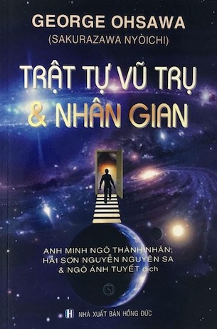 Trật Tự Vũ Trụ Và Nhân Gian - George Ohsawa