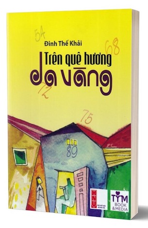 Trên Quê Hương Da Vàng - Đinh Thế Khải