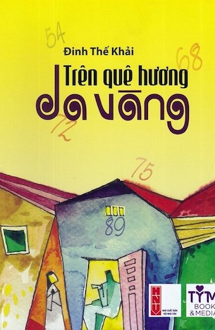 Trên Quê Hương Da Vàng - Đinh Thế Khải