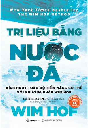 Trị Liệu Bằng Nước Đá - Wim Hof