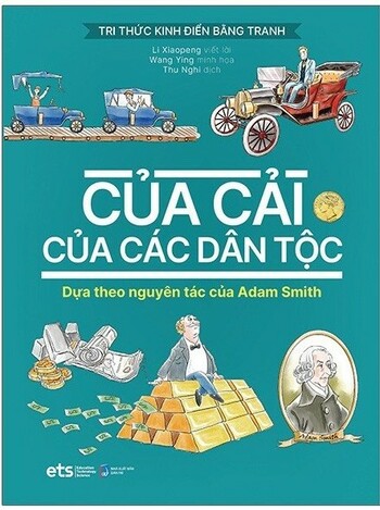 Tri Thức Kinh Điển Bằng Tranh: Của Cải Của Các Dân Tộc, Nguồn Gốc Các Loài, Lịch Sử Tự Nhiên, Tư Bản