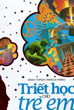 Triết Học Cho Trẻ Em Sarah Tomley, Marcus Weeks