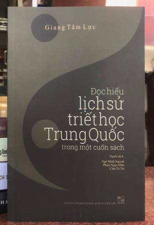 Đọc Hiểu Lịch Sử Triết Học Trung Quốc Trong Một Cuốn Sách Giang Tâm Lực