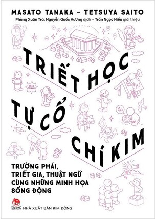 Triết Học Tự Cổ Chí Kim - Masato Tanaka, Tetsuya Saito