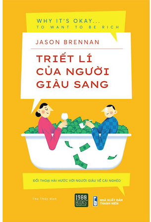 Triết Lí Của Người Giàu Sang - Jason Brennan