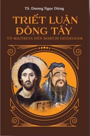 Triết Luận Đông Tây: Từ Maitreya Đến Martin Heidegger