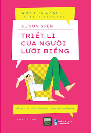 Triết Lý Của Người Lười Biếng - Alison Suen