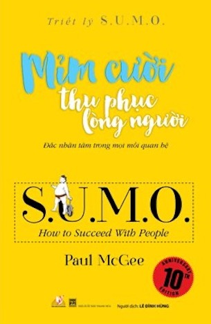 Triết Lý Sumo - Mỉm Cười Thu Phục Lòng Người - Paul McGee