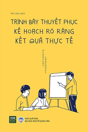 Trình Bày Thuyết Phục, Kế Hoạch Rõ Ràng, Kết Quả Thực Tế - Hiroyuki Sakuragi