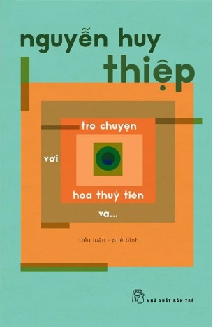 Sách Trò Chuyện Với Hoa Thủy Tiên Và...(Nguyễn Huy Thiệp)