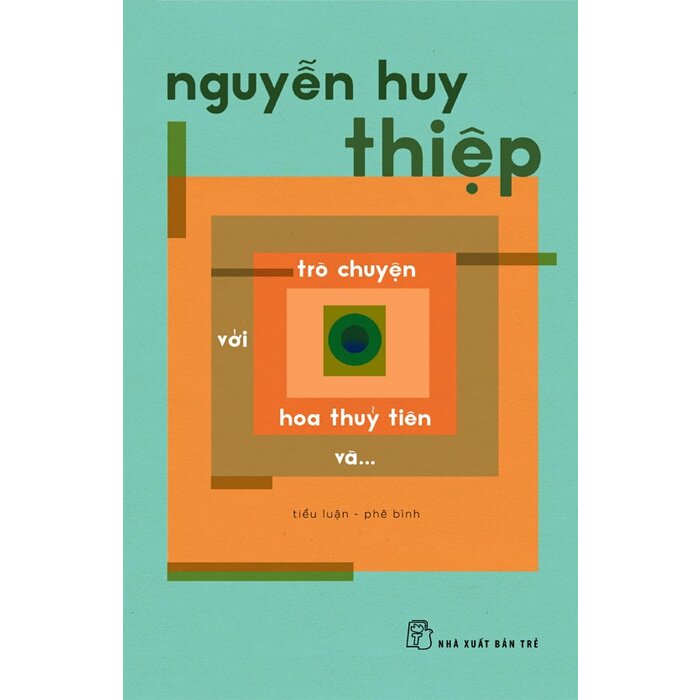 Sách Trò Chuyện Với Hoa Thủy Tiên Và...(Nguyễn Huy Thiệp)